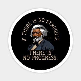 Frederick Douglass Quote Gift for Black History Month Magnet